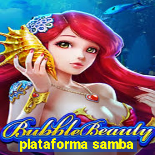 plataforma samba